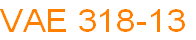 VAE 318-13