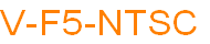V-F5-NTSC