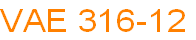 VAE 316-12
