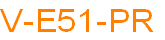 V-E51-PR