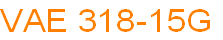VAE 318-15G